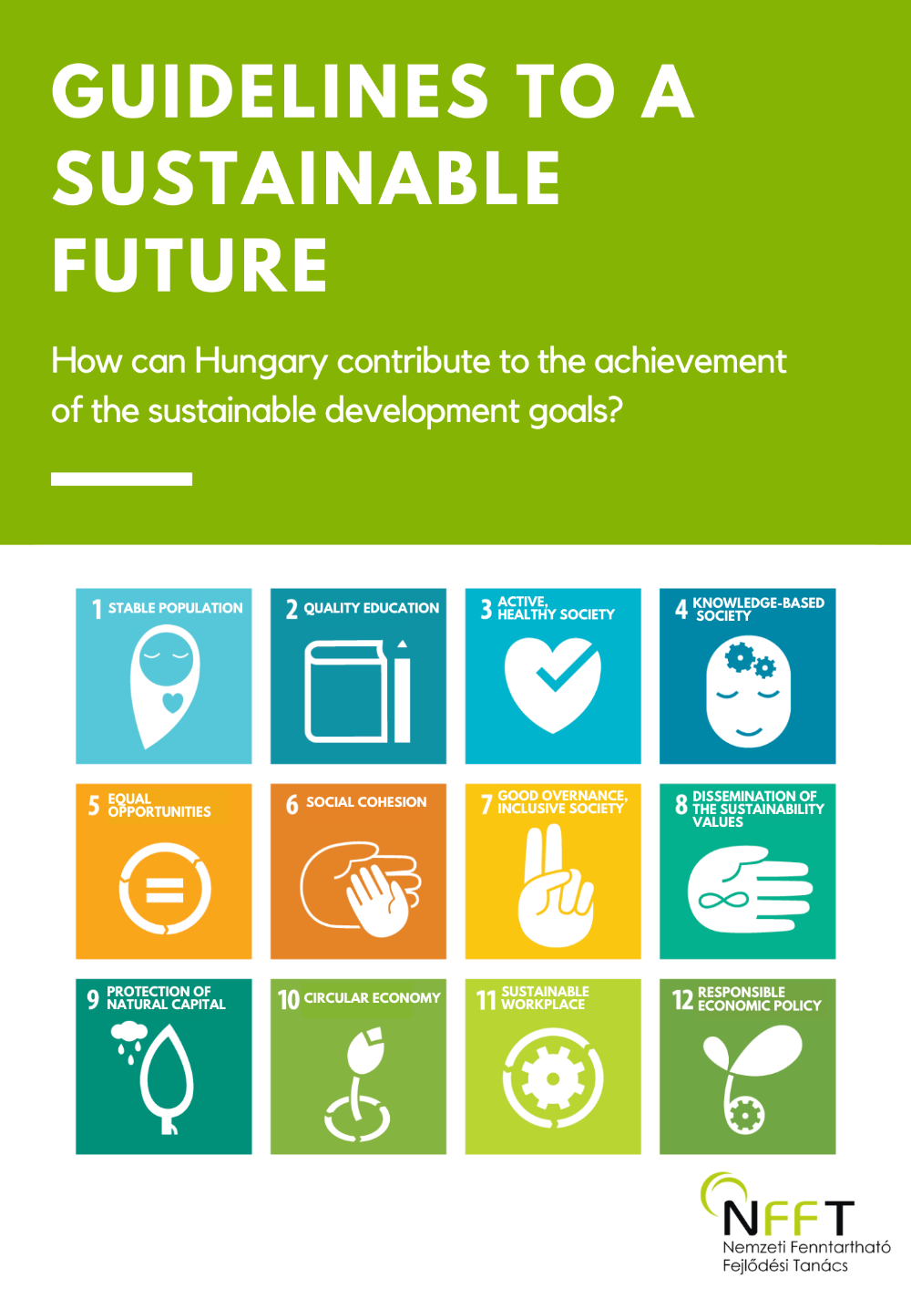 GUIDELINES TO A SUSTAINABLE FUTURE How can Hungary contribute to the achievement of the sustainable development goals_